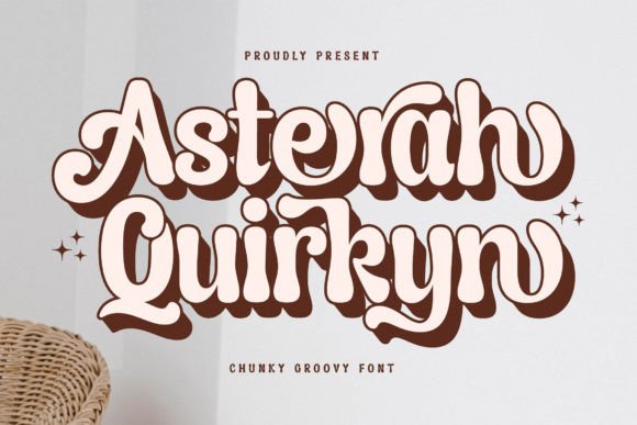 Asterah Quirkyn: A Chunky Groovy Display Font for Whimsical Editorial Design