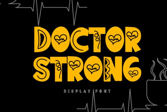 Doctor Strong: The Joyful Display Typeface for Campaigns