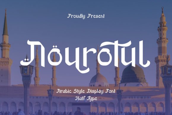 Nourotul Arabic Display Font for Premium Branding