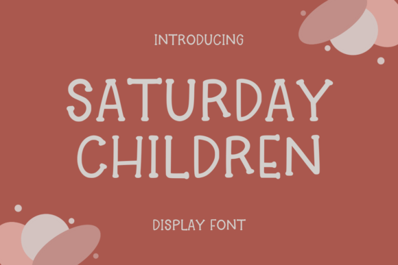 Saturday Children: A Playful Display Typeface for Modern Editorial Design