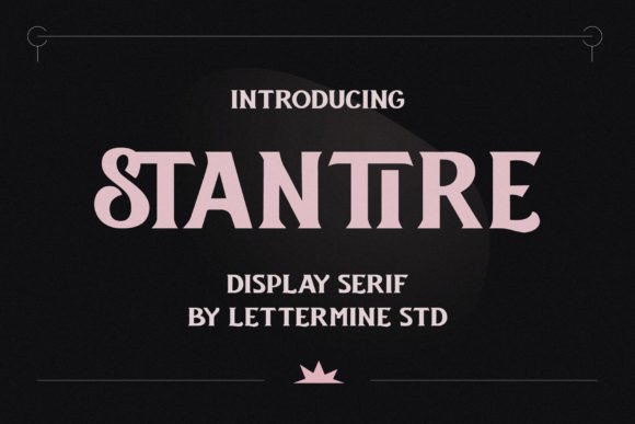 Stantire: The Commanding Display Font for Modern Editorial Design