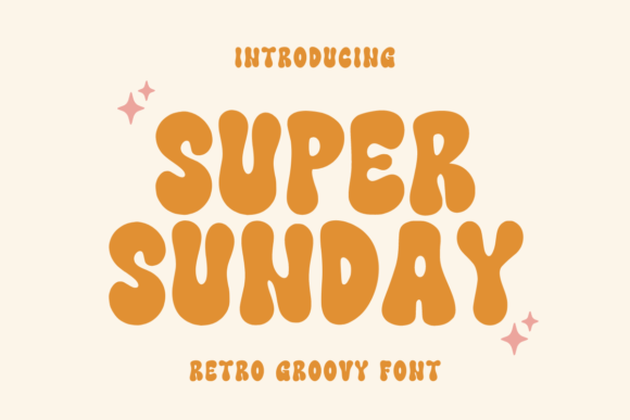 Super Sunday: The Modern Retro Groovy Font for Editorial Design
